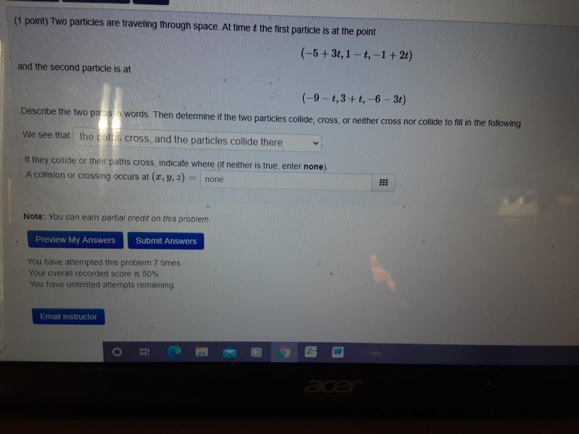 Solved (1 Point) Two Particles Are Traveling Through Space. | Chegg.com