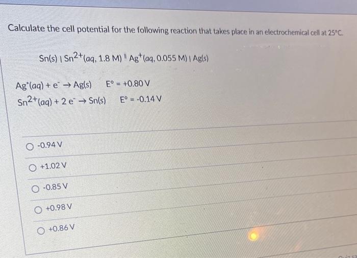 Solved Calculate The Cell Potential For The Following | Chegg.com