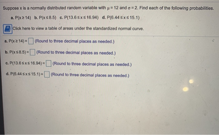 Solved Suppose x is a normally distributed random variable | Chegg.com