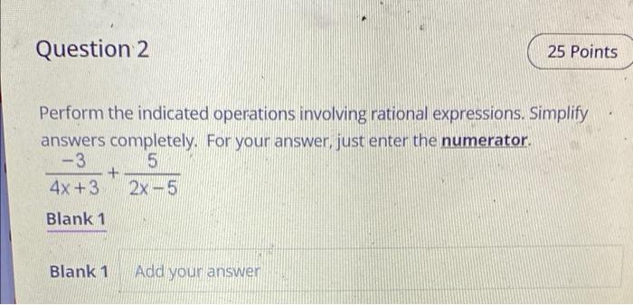 Solved Question 2 25 Points Perform the indicated operations | Chegg.com