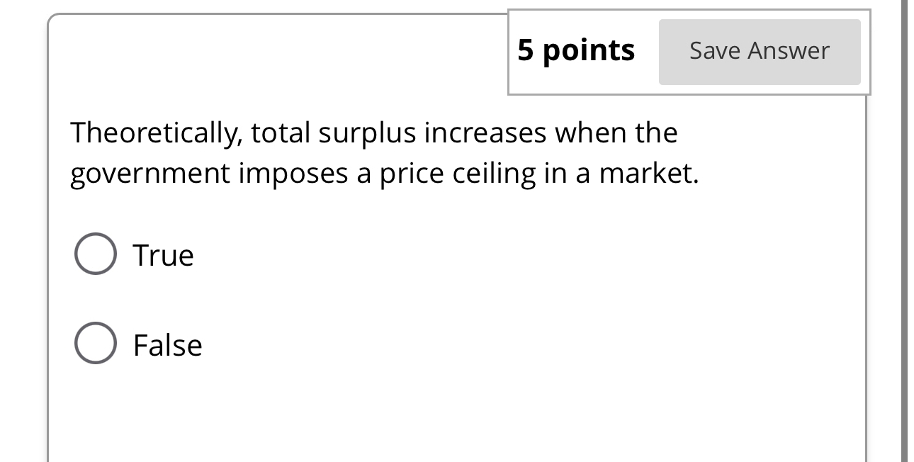Solved 5 ﻿pointsTheoretically, total surplus increases when | Chegg.com