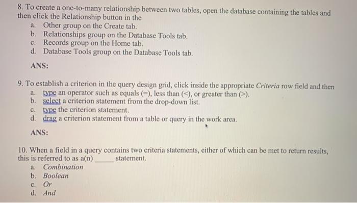 Solved 8. To Create A One-to-many Relationship Between Two | Chegg.com