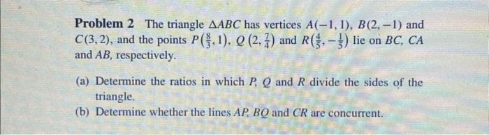 Solved Problem 2 The Triangle Abc Has Vertices 1184