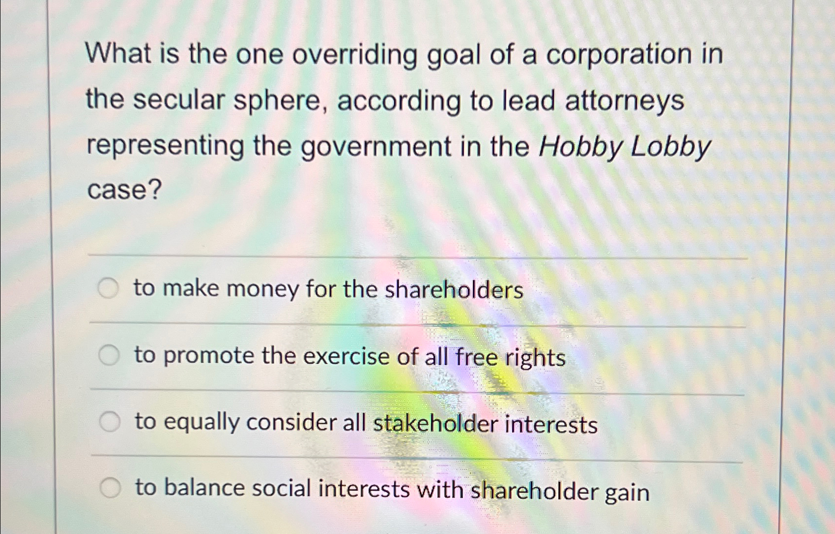 Solved What is the one overriding goal of a corporation in | Chegg.com