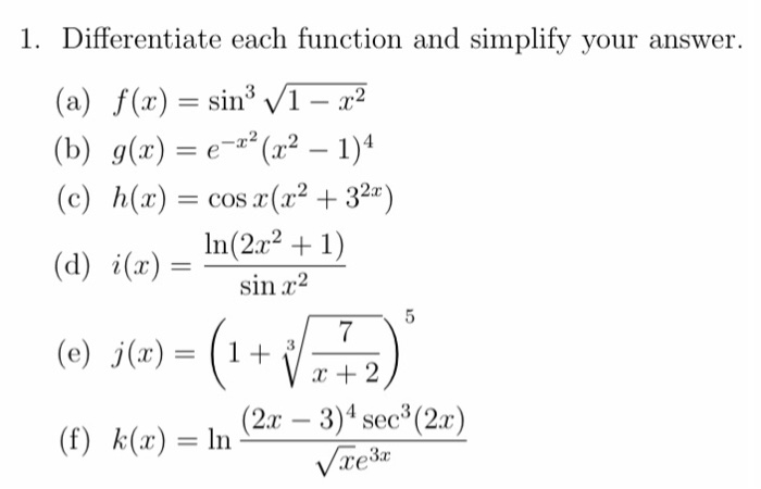 Solved 1 Differentiate Each Function And Simplify Your A Chegg Com
