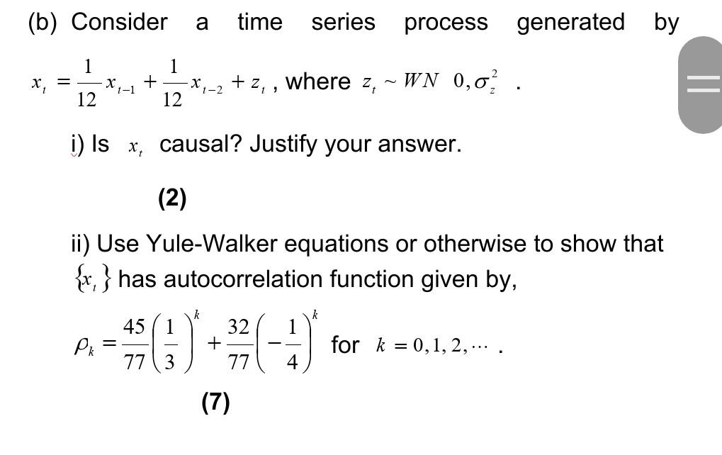 Solved (b) Consider a time series process generated by 1 = x | Chegg.com