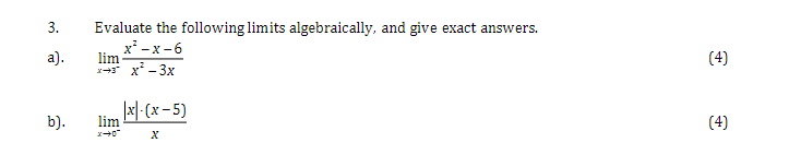 Solved Evaluate the following limits algebraically, and give | Chegg.com