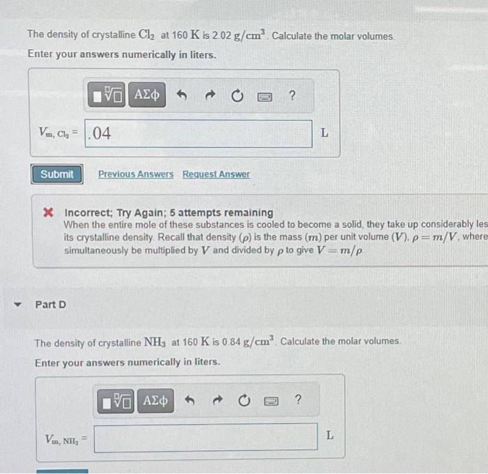 Solved The density of crystalline Cl2 at 160 K is 2.02
