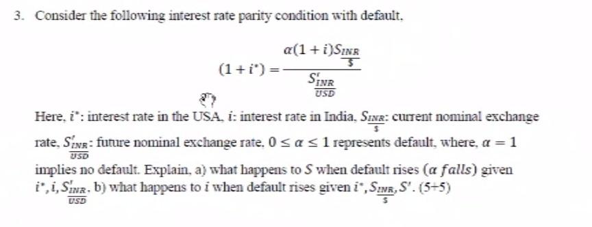 Solved 3. Consider the following interest rate parity | Chegg.com