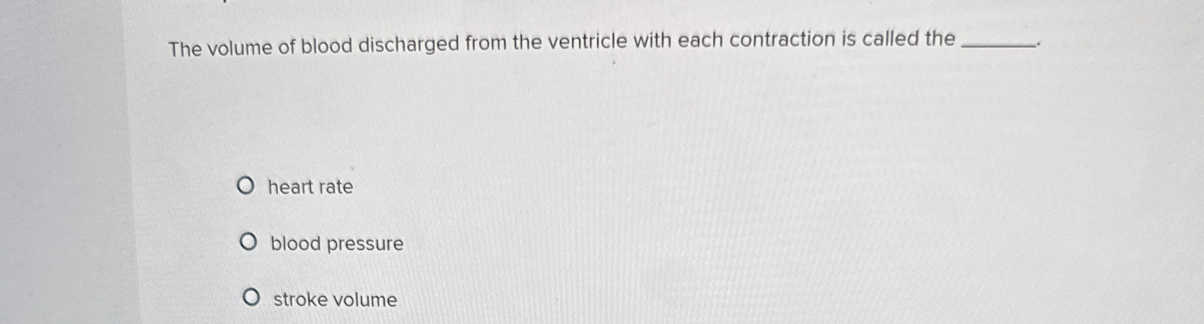 Solved The volume of blood discharged from the ventricle | Chegg.com