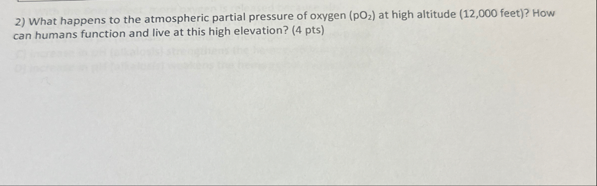 [Solved]: What happens to the atmospheric partial pressure o