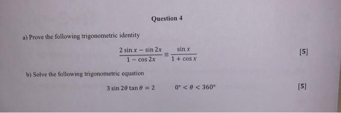 Solved Question 4 A) Prove The Following Trigonometric | Chegg.com