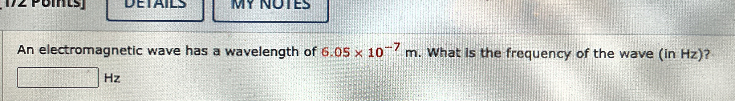 Solved An electromagnetic wave has a wavelength of | Chegg.com