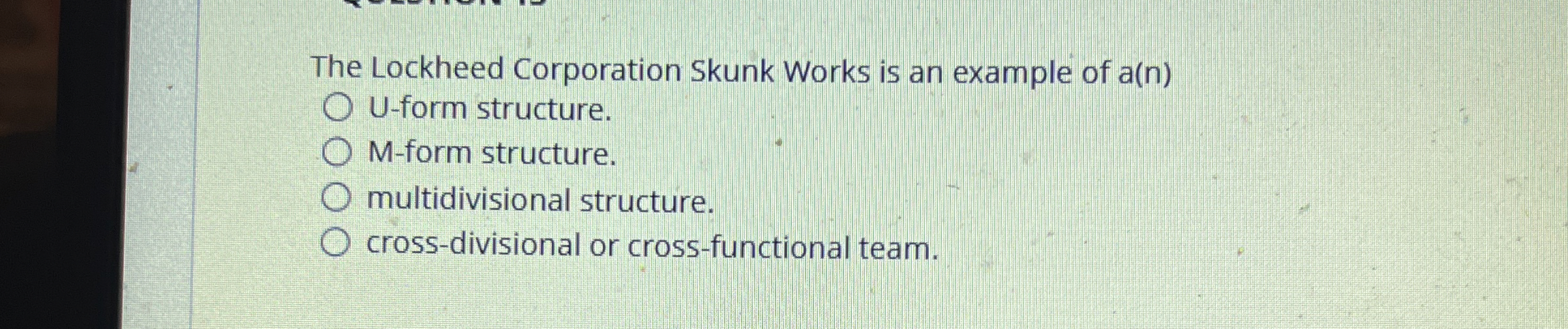 Solved The Lockheed Corporation Skunk Works is an example of | Chegg.com