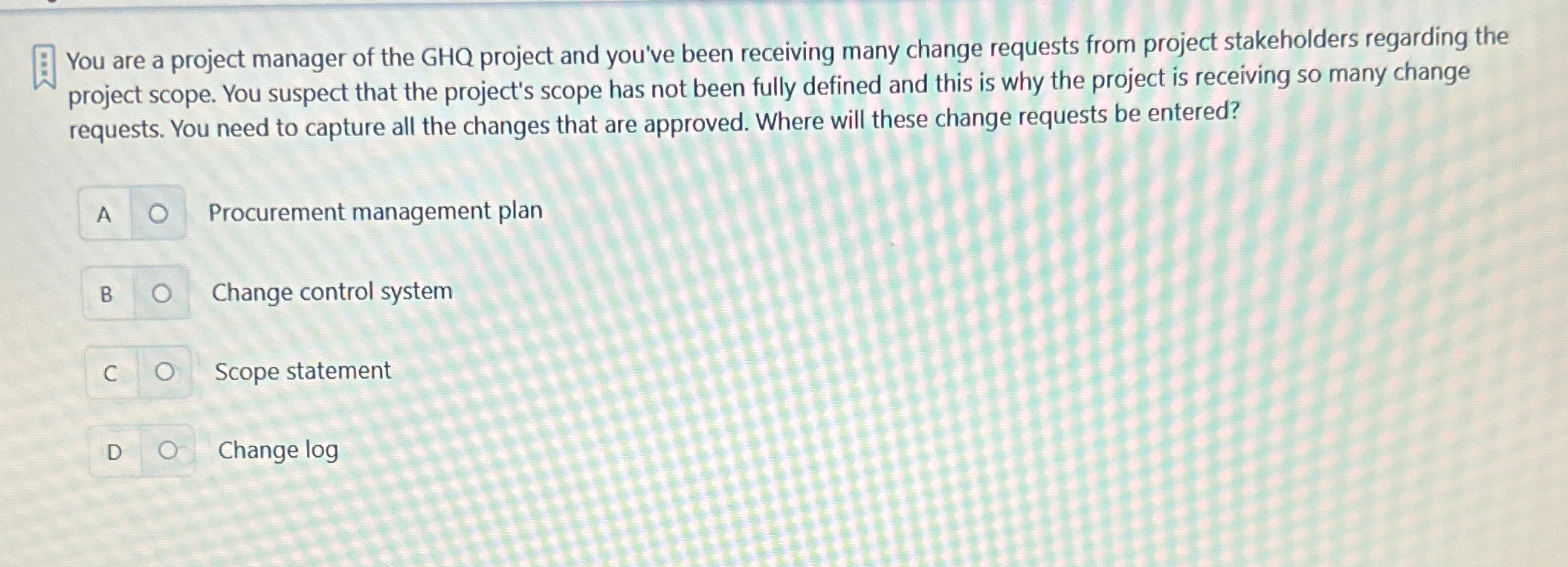 Solved You are a project manager of the GHQ project and | Chegg.com