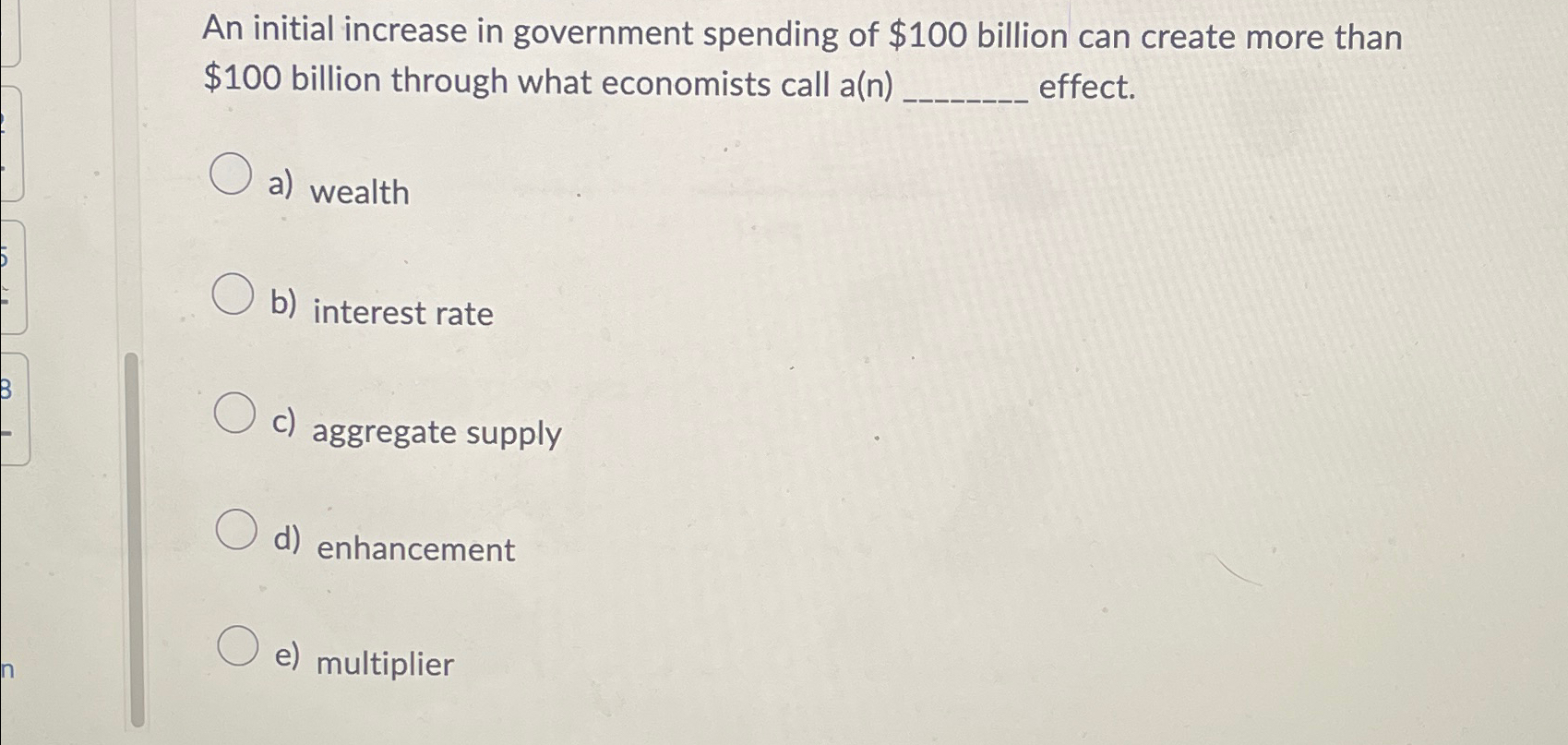 Solved An initial increase in government spending of $100 | Chegg.com
