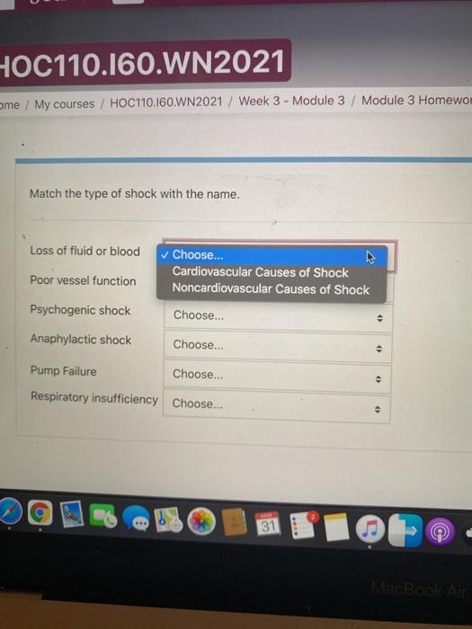 HOC110.160.WN2021 ome / My courses / HOC110.160.WN2021 / Week 3 - Module 3 / Module 3 Homewo Match the type of shock with the