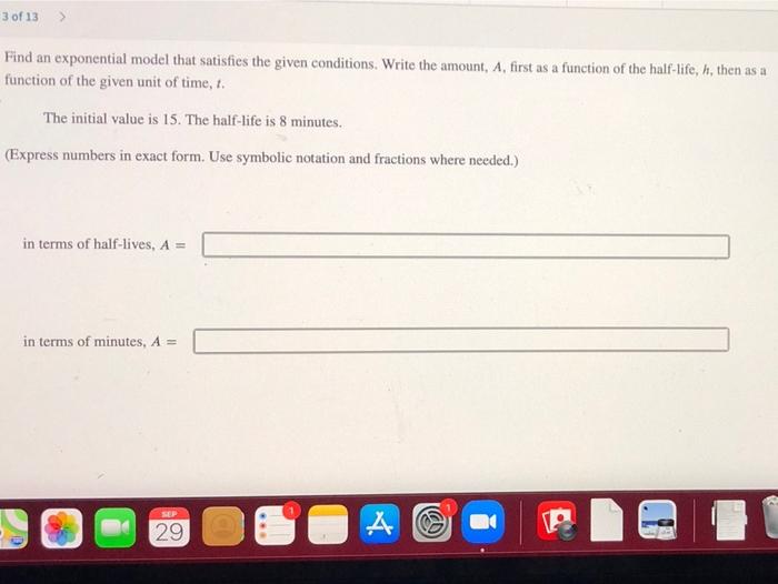 Solved 3 of 13 Find an exponential model that satisfies the | Chegg.com