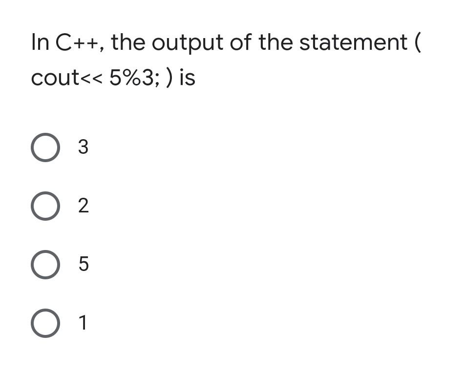 Solved In C++, the output of the statement ( cout