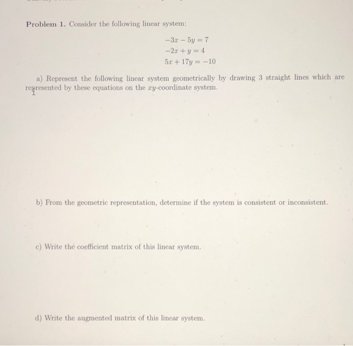 Solved Problem 1. Consider the following linear system: -3.0 | Chegg.com