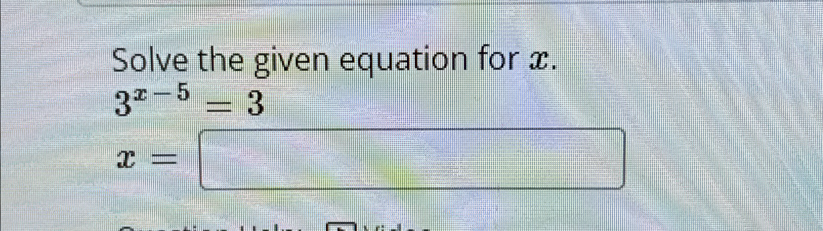 Solved Solve the given equation for x.3x-5=3x= | Chegg.com