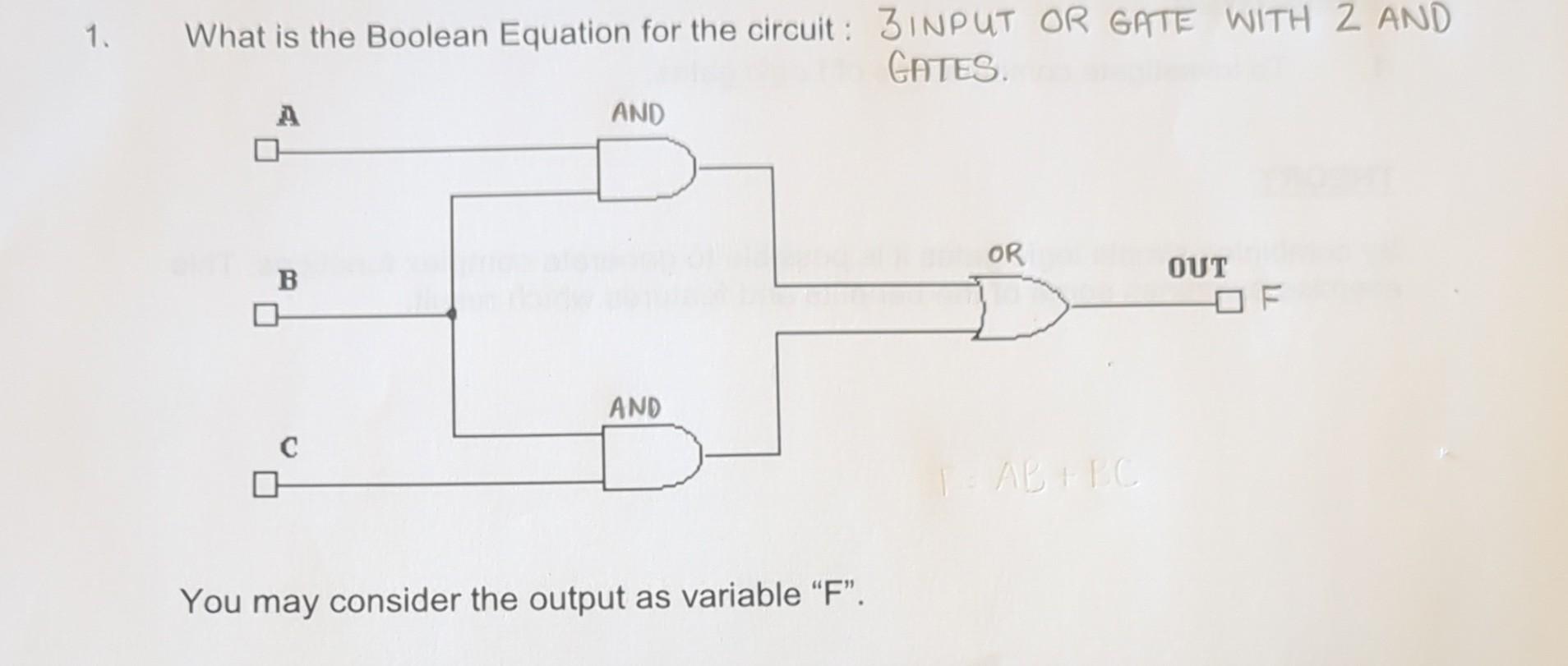 Solved 1. What is the Boolean Equation for the circuit: | Chegg.com