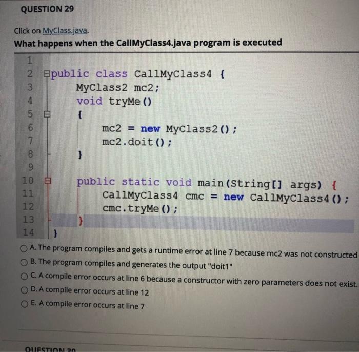 Solved QUESTION 29 Click on MyClass.java. What happens when | Chegg.com