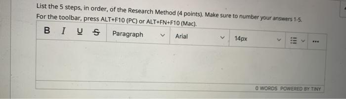 Solved List the 5 steps, in order of the Research Method (4 | Chegg.com