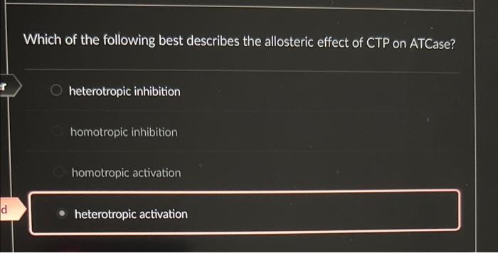 Solved Which of the following best describes the allosteric | Chegg.com