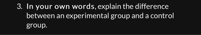 Solved 3. In your own words, explain the difference between | Chegg.com