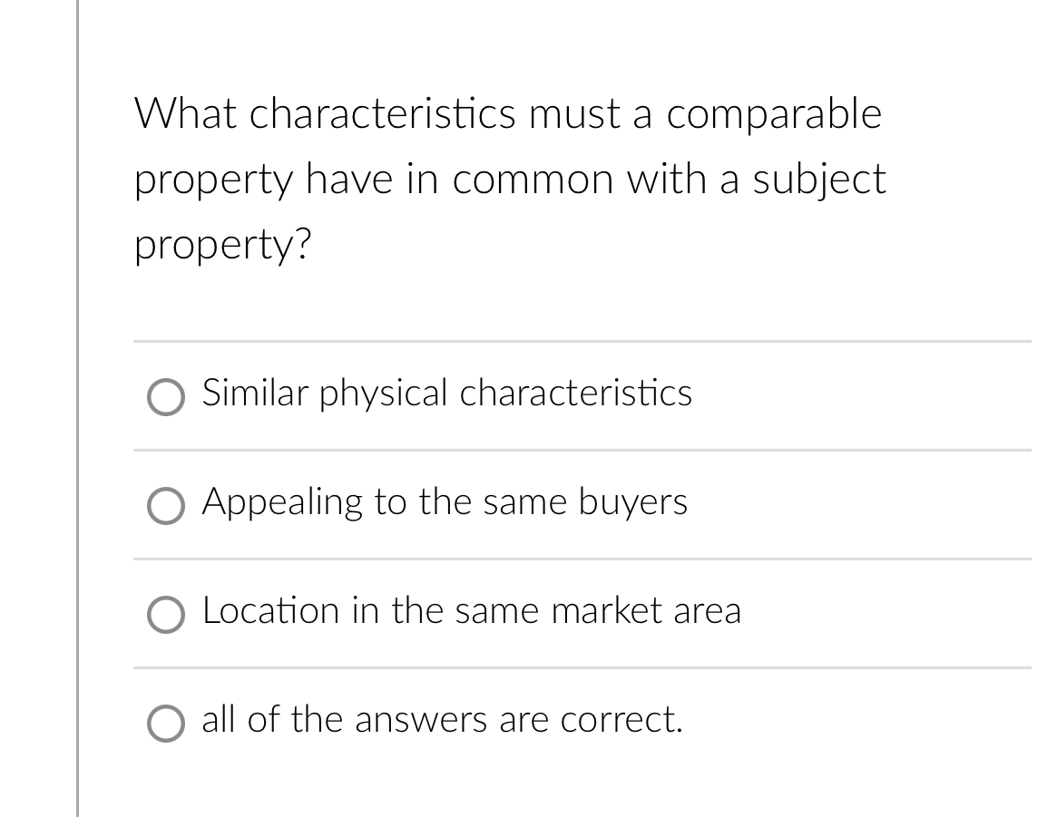 Solved What characteristics must a comparable property have | Chegg.com