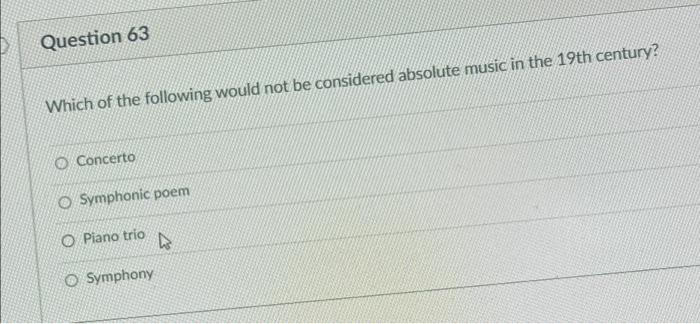 Solved Question 63 Which of the following would not be | Chegg.com