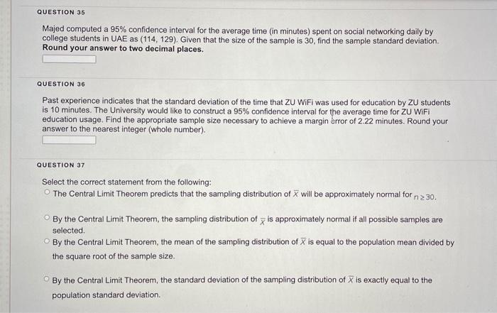 Solved Question 35 Majed Computed A 95 Confidence Interval Chegg Com