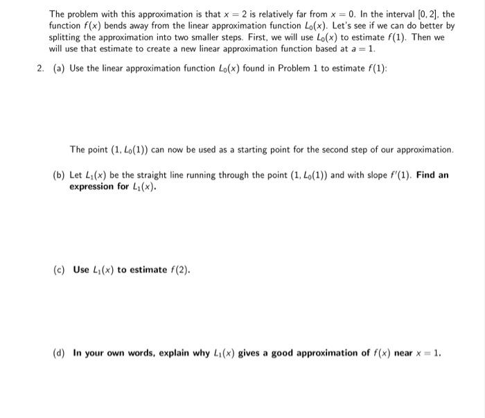 Solved The problem with this approximation is that x = 2 is | Chegg.com
