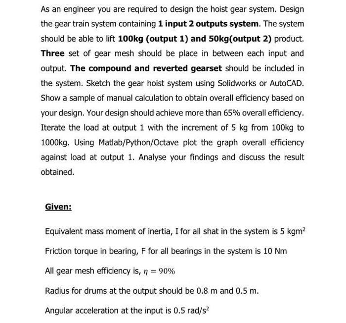Solved As an engineer you are required to design the hoist