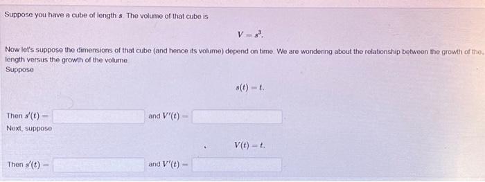 Solved Suppose you have a cube of length s. The volume of | Chegg.com