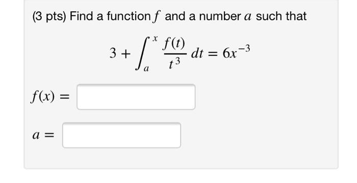 Solved 3 Pts Find A Function F And A Number A Such That X