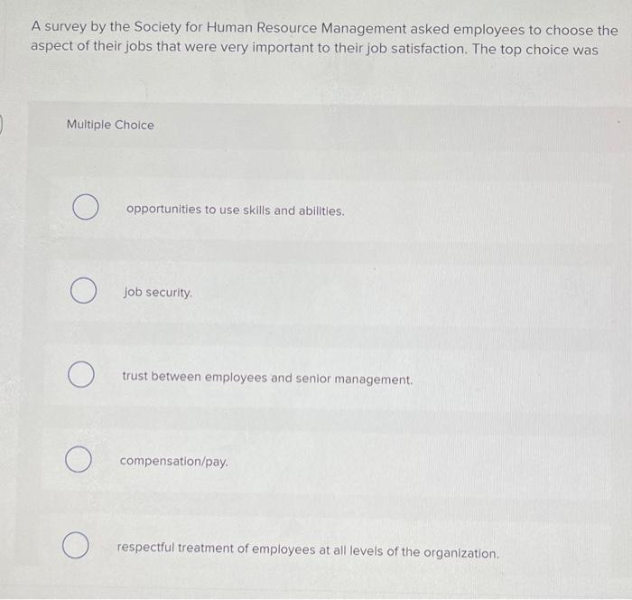 Solved A survey by the Society for Human Resource Management | Chegg.com