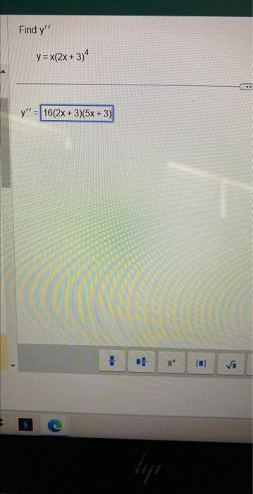 Find \( \mathrm{y}^{\prime \prime} \). \[ y=x(2 x+3)^{4} \]