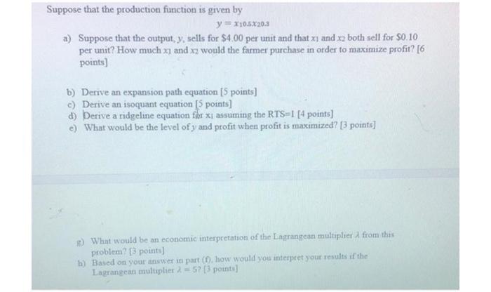 Solved Suppose that the production function is given by y = | Chegg.com