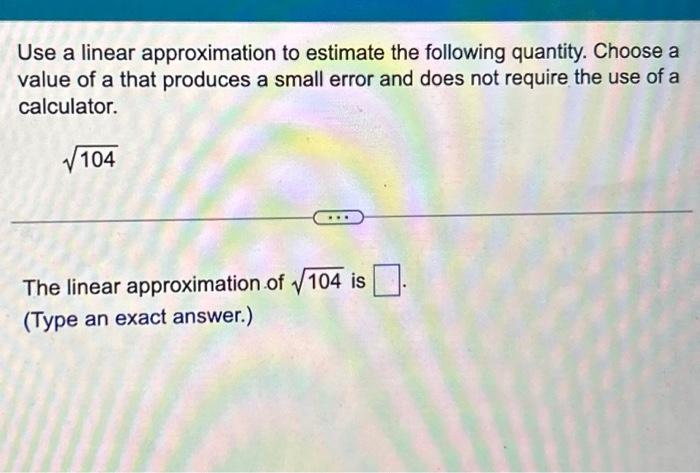 Solved Use a linear approximation to estimate the following | Chegg.com