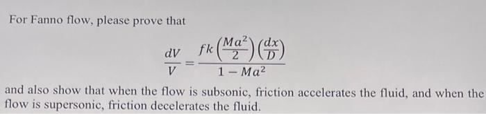 Solved For Fanno flow, please prove that | Chegg.com