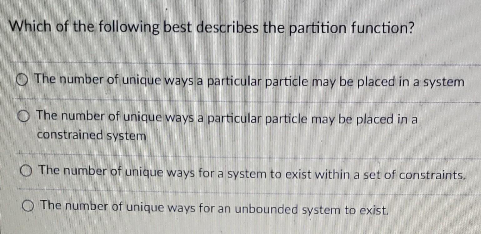 Solved Which of the following best describes the partition