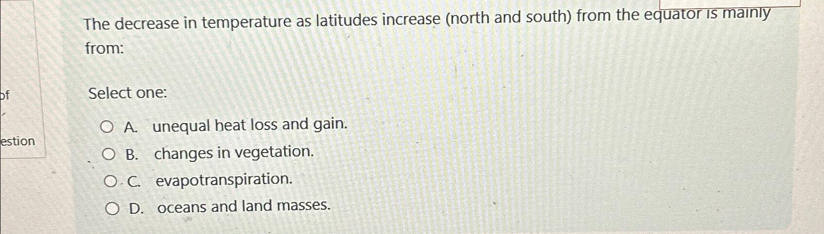 Solved The decrease in temperature as latitudes increase | Chegg.com