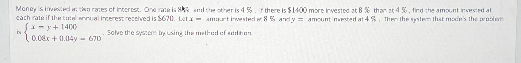 Solved Money is invested at two rates of interest. One rate | Chegg.com