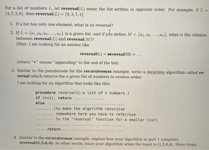 Solved For a list of numbers L, let reversal(L) mean the | Chegg.com