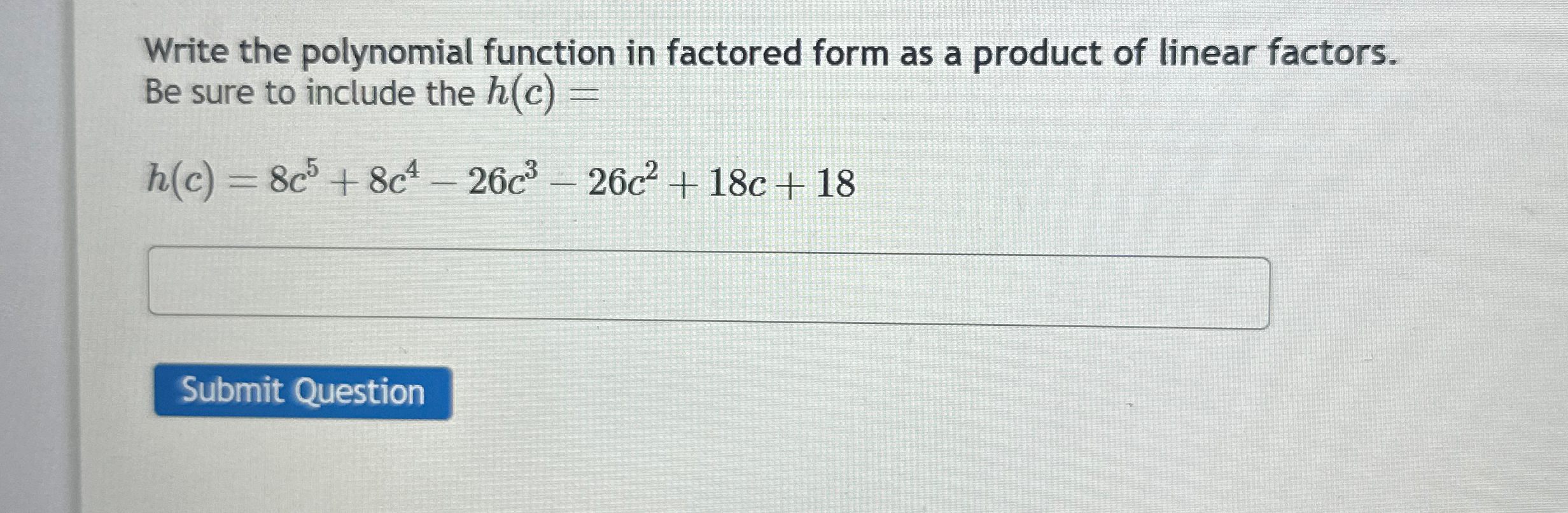 Solved Write the polynomial function in factored form as a | Chegg.com