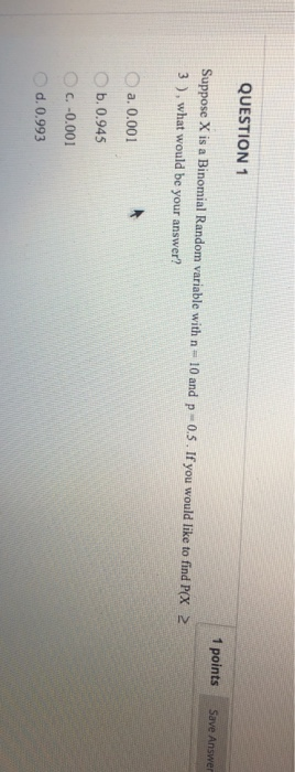 Solved QUESTION 1 1 points Save Answer Suppose X is a | Chegg.com