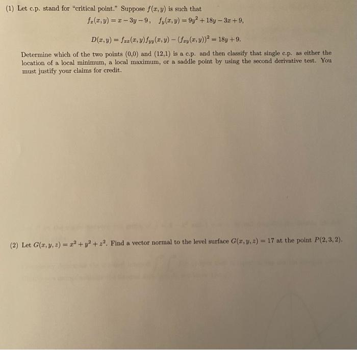 Solved (1) Let c.p. stand for "critical point." Suppose