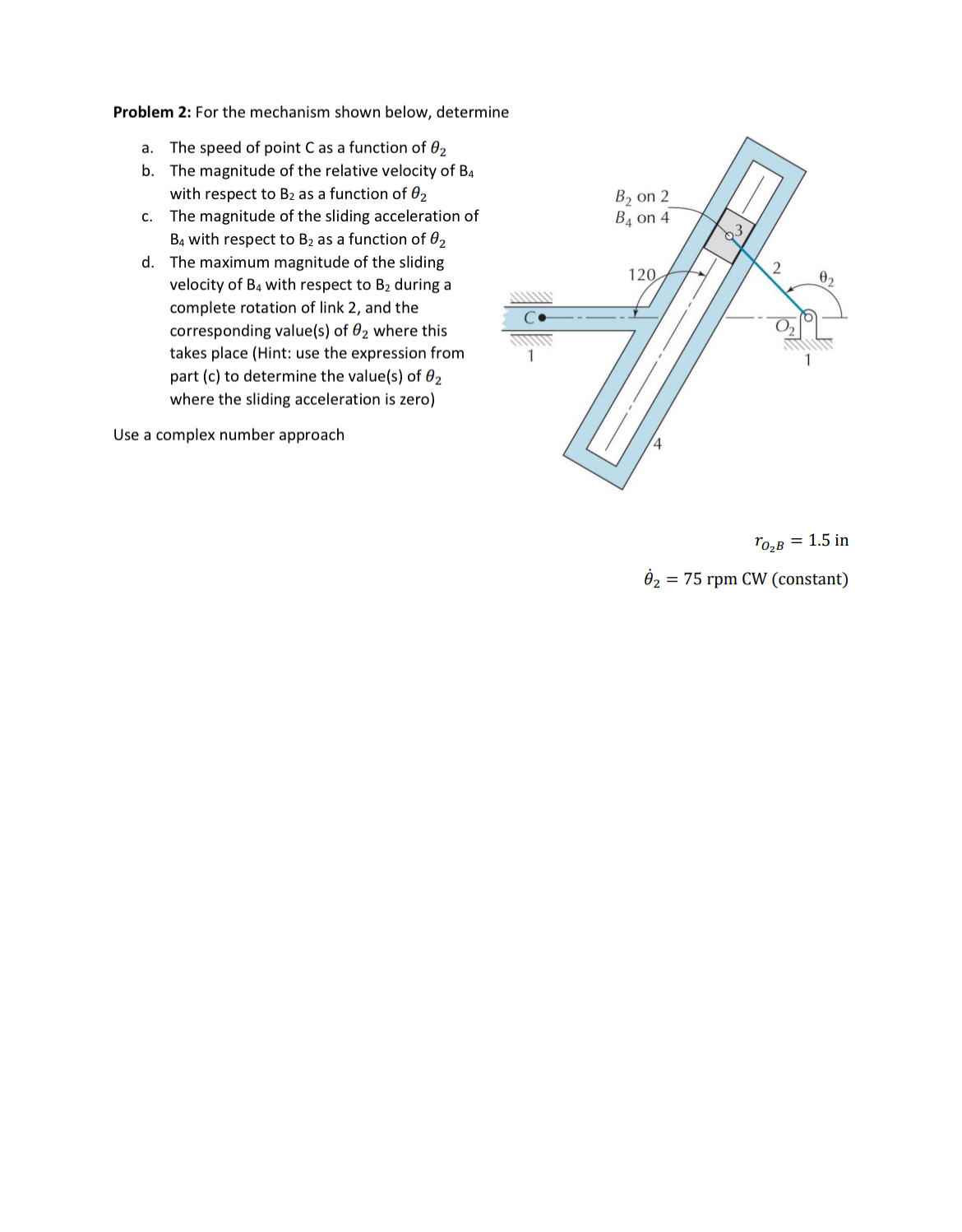 Solved Problem 2: For the mechanism shown below, determira. | Chegg.com